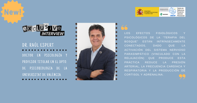 Entrevista sobre Baños de Bosque al Dr. Raúl Espert