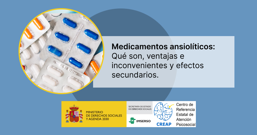 Medicamentos ansiolíticos: Qué son, ventajas e inconvenientes y efectos secundarios