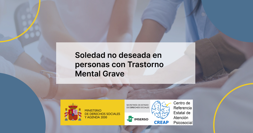 Soledad no deseada en personas con Trastorno Mental Grave (TMG)