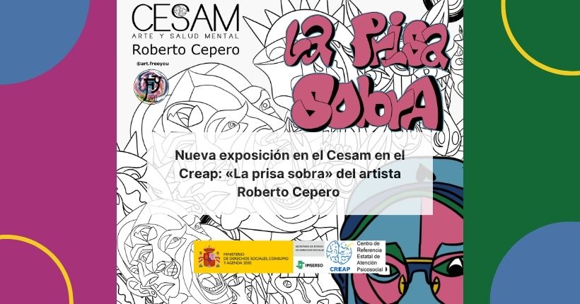 El espacio de arte Cesam del Creap inaugura una nueva exposición del artista Roberto Cepero «La prisa sobra»