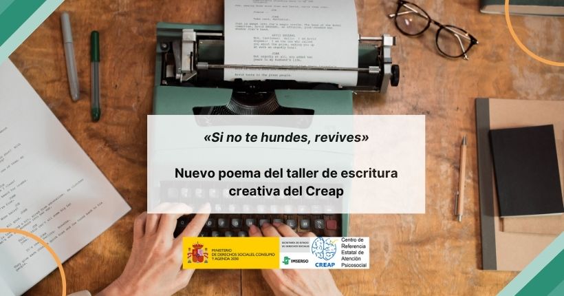 «Si no te hundes, revives». Nuevo poema del taller de escritura creativa del Creap