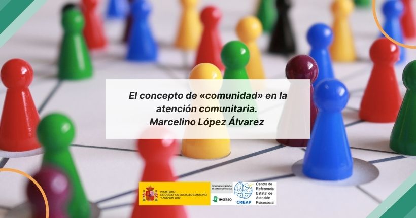 El concepto de «comunidad» en la atención comunitaria. Marcelino López Álvarez
