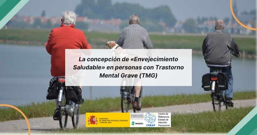 La concepción de «Envejecimiento Saludable» en personas con Trastorno Mental Grave (TMG)