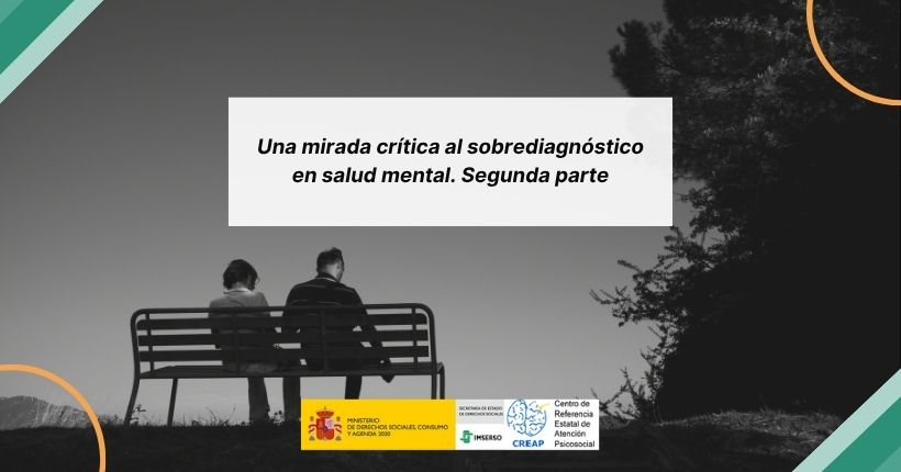 Sobrediagnóstico de trastornos mentales en personas adultas: Una mirada crítica para mejorar la calidad de vida II