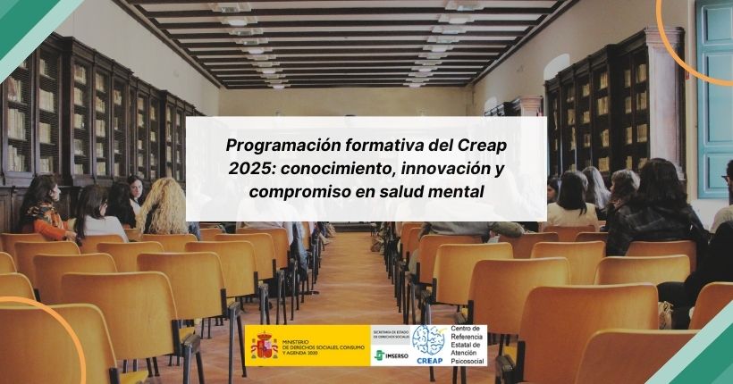 El Creap de Valencia presenta su programación formativa 2025: conocimiento, innovación y compromiso en salud mental