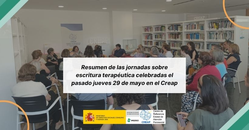 Resumen de las jornadas sobre escritura terapéutica celebradas el pasado jueves 29 de mayo de 2025 en el Creap