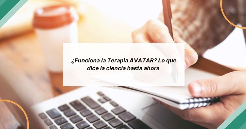 ¿Funciona la terapia Avatar? Lo que dice la ciencia hasta ahora (2ª Parte)