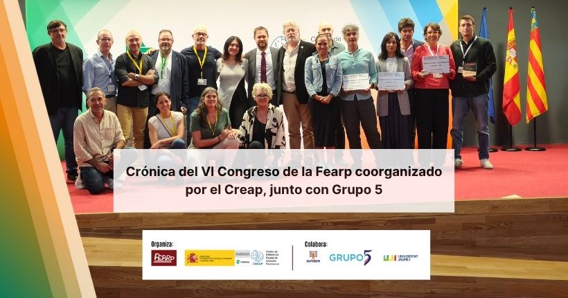 Crónica del congreso «Rehabilitación psicosocial: práctica y filosofía a lo largo del ciclo vital» coorganizado por el Creap, la Fearp y Grupo 5