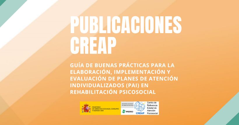 Nueva guía del Creap: PAI de alta fidelidad para la rehabilitación psicosocial