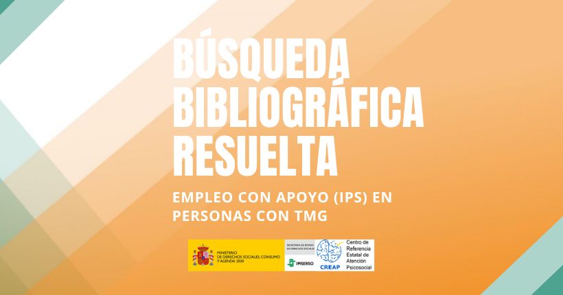 Empleo con apoyo (IPS) en personas con TMG: evidencias recientes y recursos técnicos