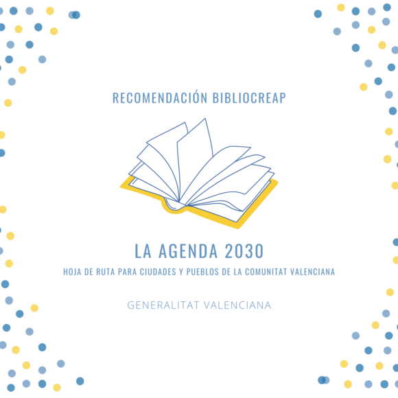 Recomendación BiblioCreap: La Agenda 2030. Hoja de ruta para ciudades y pueblos de la Comunitat Valenciana