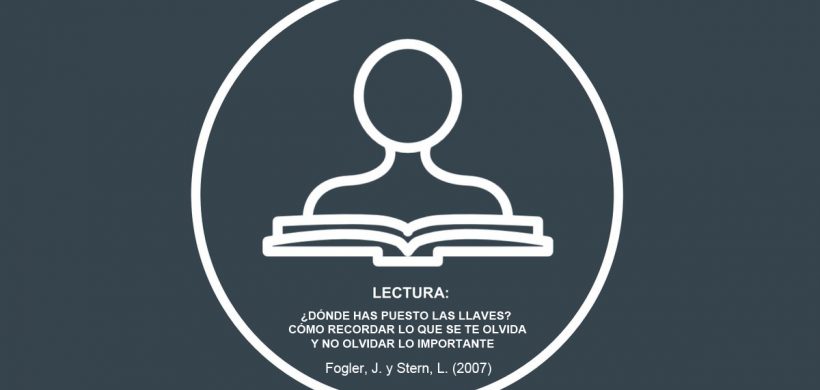 ¿Dónde he puesto las llaves? Cómo recordar lo que se te olvida y no olvidar lo importante