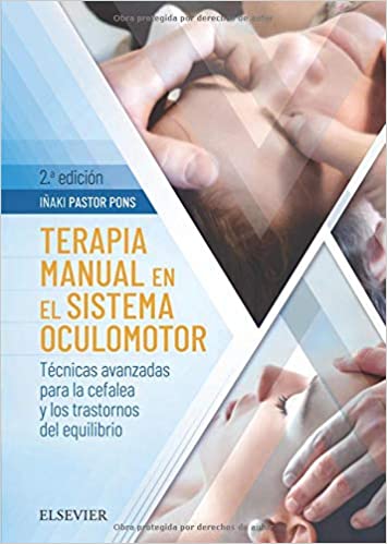 Terapia manual en el sistema oculomotor: Técnicas avanzadas para la cefalea y los trastornos de equilibrio. Cubierta libro.
