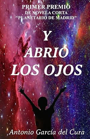 Cubierta del libro Y abrió los ojos. Cubierta libro